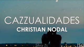 Christian Nodal - Cazzualidades (Letra)