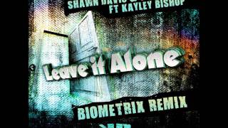 Leave it Alone (Biometrix Dubstep Remix)-Krispy Beatz Recordings