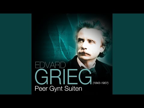 Peer Gynt, Suite Nr. 2, Op. 55: Peer Gynts Heimkehr