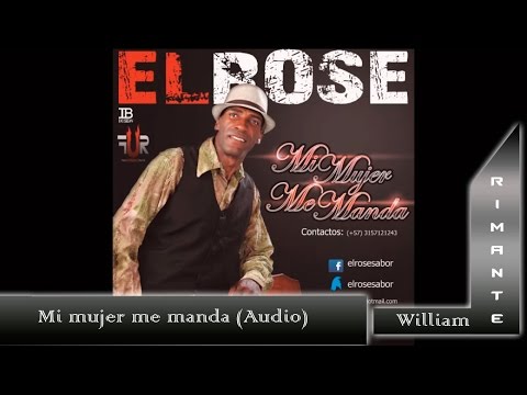 Rimante Ft. El Rose - Mi Mujer Me Manda | Salsa Urbana