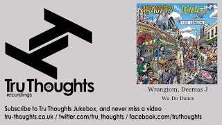 Wrongtom, Deemas J - Wa Do Dance - feat. Ammoye