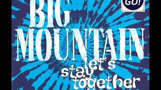 Big Mountain - Let&#39;s Stay Together (Extended Mix) MauricioGO!