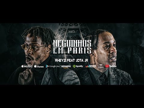 Rheyz Feat Jota Jr - Neguinhos em Paris