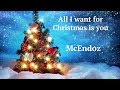 McEndoz - All I want for Christmas is you
