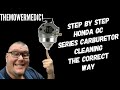 STEP BY STEP HONDA GCV 160 CARBURETOR CLEANING THE CORRECT WAY STEP BY STEP HONDA GCV 160 CARBURETOR CLEANING THE CORRECT WAY