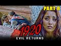 1920: Evil Returns (2012) - Part 8 | Hindi Horror Movie | Aftab Shivdasani, Sharad Kelkar, Tia