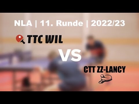 NLA | 11. Runde | 2022/23 | TTC Wil vs. CTT ZZ-Lancy