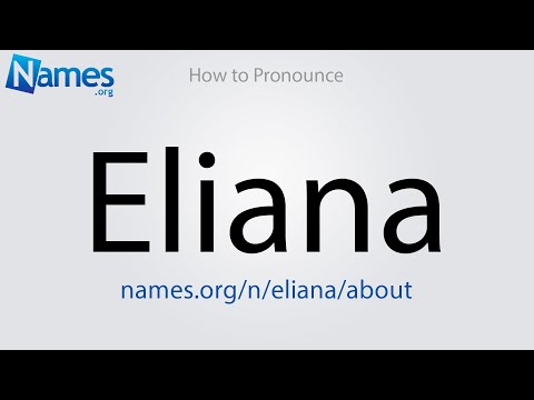 How to Pronounce Eliana