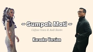 Download lagu Karaoke Version | Sumpah Mati - Celyna Grace & Andi Rianto  mp3