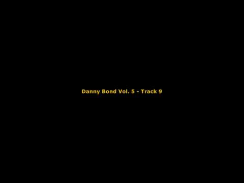 Danny Bond Vol. 5 - Track 9