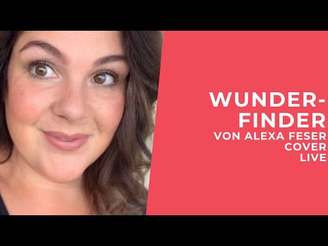 Wunderfinder - Alexa Feser (Live Cover)