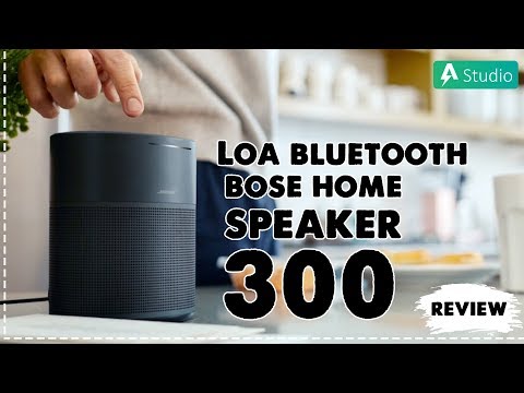 Bose Home Speaker 300| Mẫu loa gia đình nhỏ nhất của Bose!!!