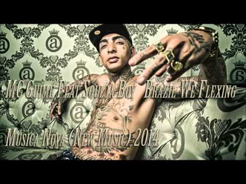 MC Guime Feat Soulja Boy   Brazil We Flexing   Música Nova New Music 20141