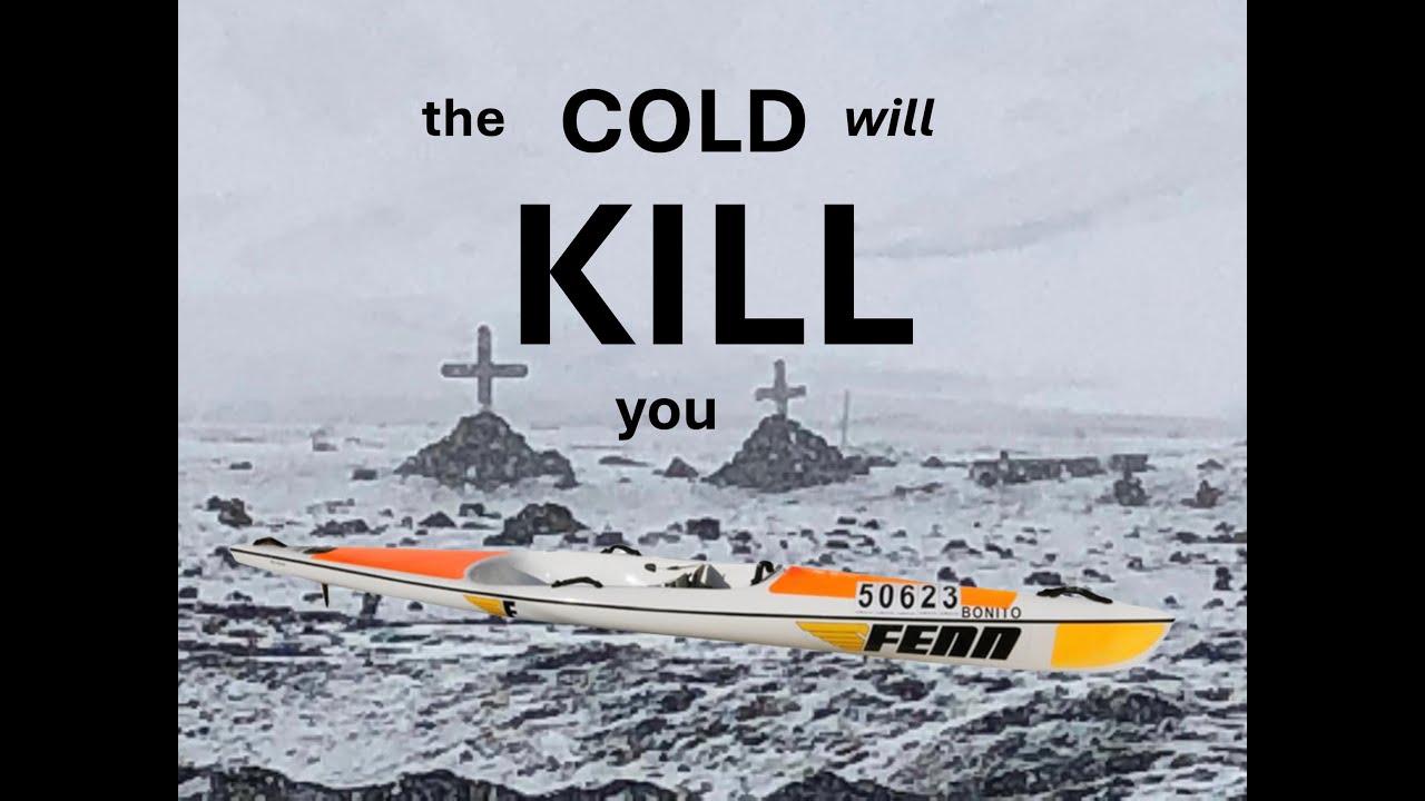 SURFSKI SAFETY: The COLD Will KILL You. The Science of Hypothermia & your Cold Gear & Comms Choices.
