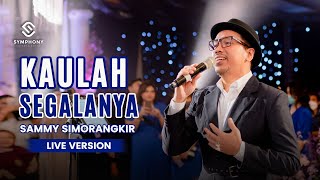 Download lagu KAULAH SEGALANYA - SAMMY SIMORANGKIR - (LIVE VERSION) - ORCHESTRA | SYMPHONY ENTERTAINMENT mp3 Download lagu KAULAH SEGALANYA - SAMMY SIMORANGKIR - (LIVE VERSION) - ORCHESTRA | SYMPHONY ENTERTAINMENT mp3