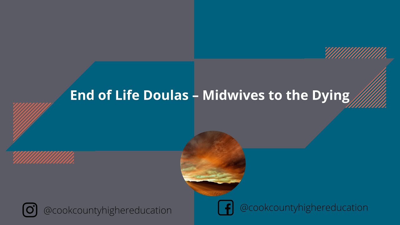 End of Life Doulas – Midwives to the Dying