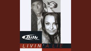 Livin&#39; a Lie (Extended)