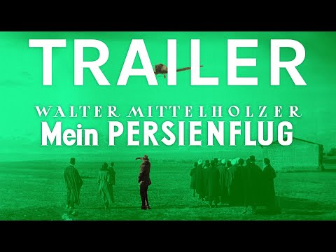 MY FLIGHT TO PERSIA (1925) | Swiss cinema Trailer | filmo 2024