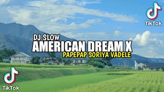 Download lagu DJ Papepap Soriya Fadele X American Dream Mashup 2... mp3
