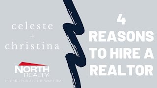 4 Reasons to Hire a Realtor®