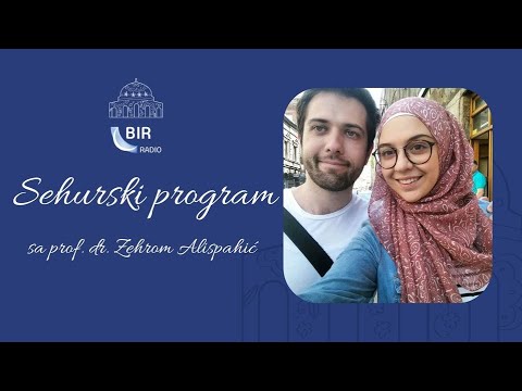 Sehurski program "Zapostimo zajedno" sa prof. dr. Zehrom Alispahić -  Tema je: Bedr naših porodica