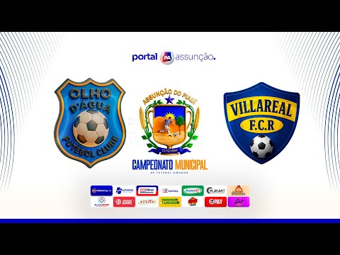 AO VIVO: Olho d’Água x Villarreal | Campeonato Municipal de Assunção do Piauí 2025