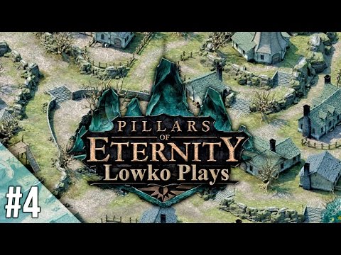 Pillars of Eternity with Lowko - Part 4: The Watcher! (Gameplay & Commentary)