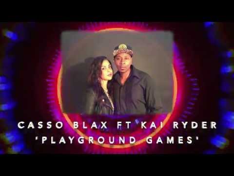 Casso Blax ft Kai Ryder - Playground games