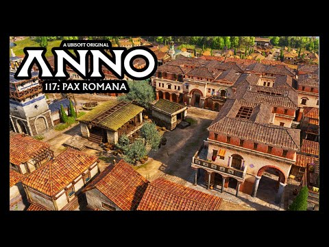 Advancing To Tier 3 In This New Roman Empire - Anno 117 Pax Romana / Part 3