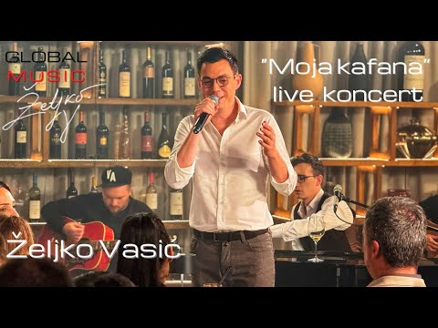 Željko Vasić - "Moja kafana" live koncert