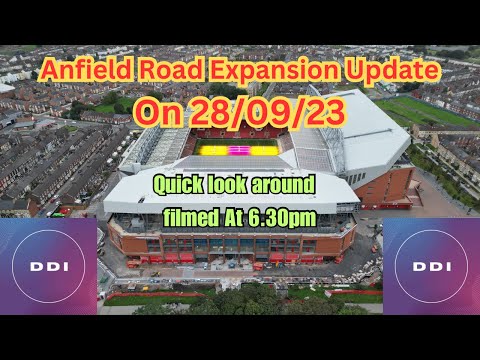 Anfield Road Expansion Update On 28/09/2023, quick look around.