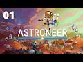 Astroneer Episode 1 THIS GAME IS BEAUTIFUL