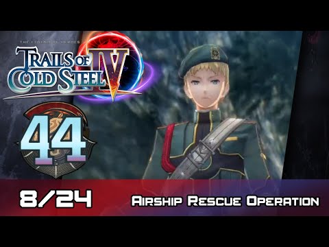 TLoH: Trails of Cold Steel IV - Walkthrough - Ep 44: Airship Rescue Operation [Boss] [8/24]