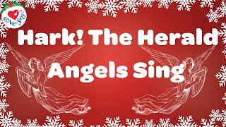 Hark! The Herald Angels Sing with Lyrics | Love to Sing Christmas Songs and Carols 🎄