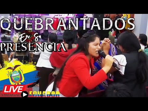 Hermosa Es Tu Presencia | Quebrantados En Tu Presencia  EN VIVO ECUADOR-QUITO | Restauración De Dios
