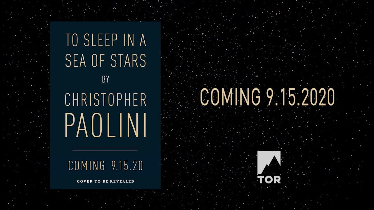 To Sleep in a Sea of Stars: Meet Christopher Paolini's Epic New Space Opera