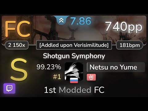 ???? Netsu no Yume | Blind Stare -Shotgun Symphony [Addled upon Verisimilitude]+HR 99.23% (#1 740pp FC)