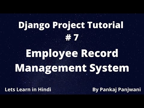 7 Django Project Employee Record Management System || Hindi