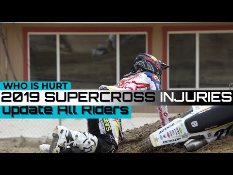 2019 Supercross Injury Update all Riders | Reed | Anderson | Stewart | Plessinger Video