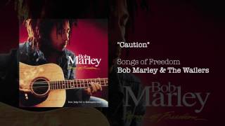 Caution (1992) - Bob Marley &amp; The Wailers