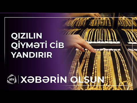 Qızılın qiyməti cib yandırır