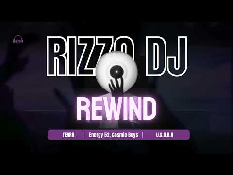 RIZZO DJ REWIND - TERRA, U.S.U.R.A, HOCUS POCUS, ENERGY 52, COSMIC BOYS