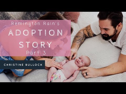 Remington Rain's Adoption Story - Part 3