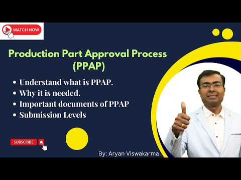 What is PPAP | PPAP Documents | Levels of PPAP Submission | Production Part Approval Process |