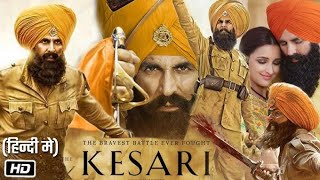 Download lagu KESARI | FULL MOVIE HD 4K | AKSHAY KUMAR | #kesari #viralvideo mp3