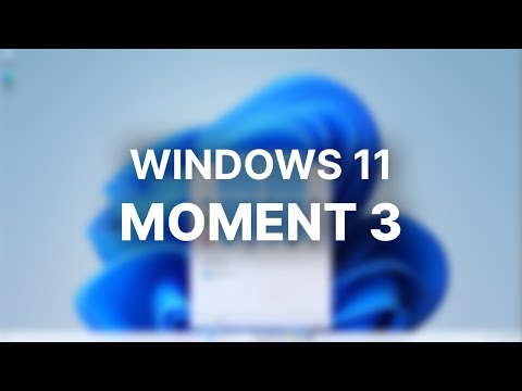 Windows 11 Moment 3 - What's New?