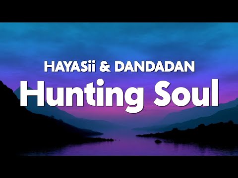 HAYASii - Hunting Soul - English Version (from DAN DA DAN Season 2) [Lyrics]
