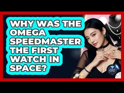 Why Was The Omega Speedmaster The First Watch In Space? - Jewelry Market Spotlight