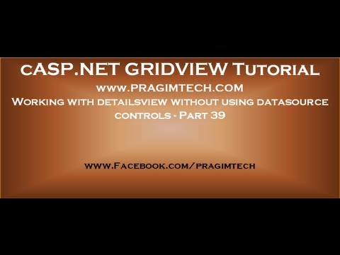 Working with detailsview without using datasource controls Part 39