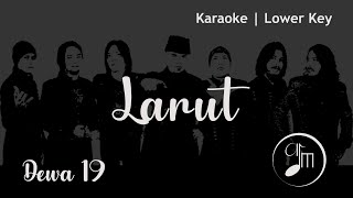 Download lagu Dewa 19 Larut Karaoke... mp3